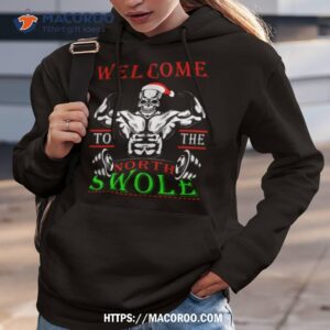 Welcome To The North Swole Funny Christmas Shirt