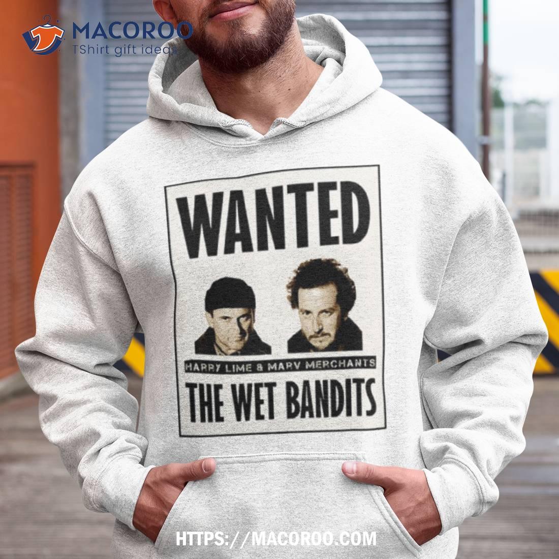 Wet Bandits Wanted Criminals Home Alone Shirt Wet Bandits Wanted Criminals Home Alone Shirt