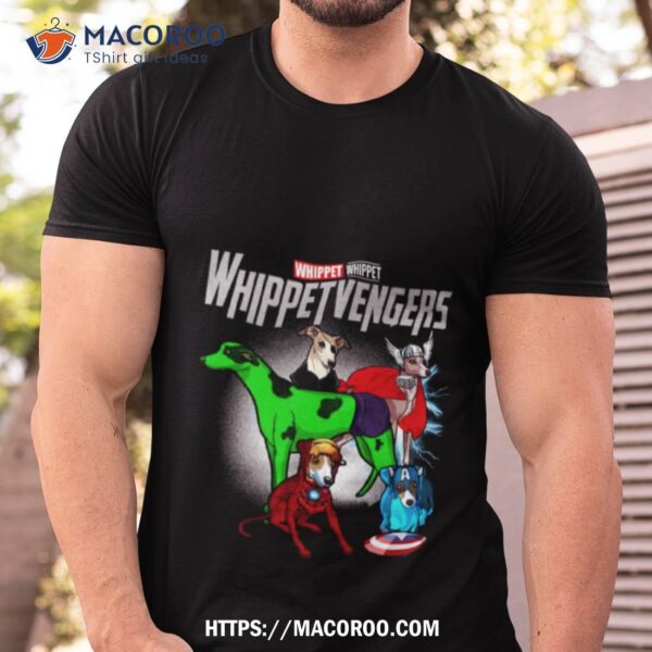 Whippet Whippetvengers Marvel Avengers Shirt