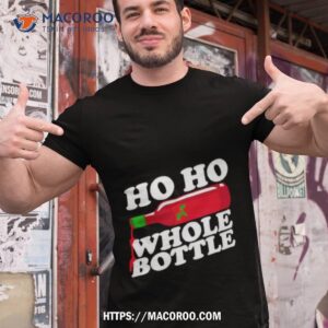 Whisky Ho Ho Whole Bottle Shirt