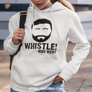 whistle roy kent shirt hoodie 3