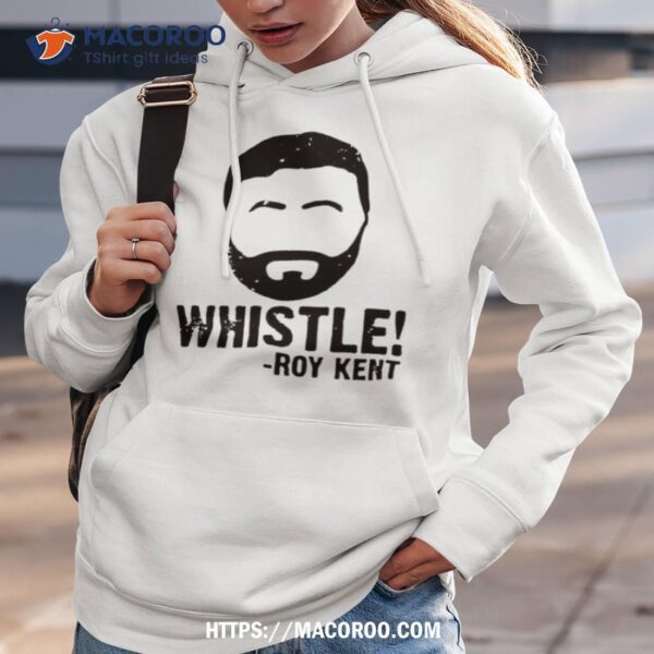 Whistle Roy Kent Shirt