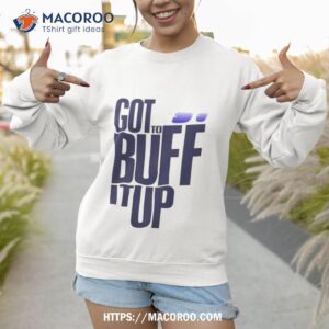 will johnson turnover buffs got to bull it up t shirt sweatshirt 1