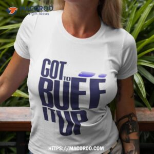 Will Johnson  Turnover Buffs Got To Bull It Up T Shirt