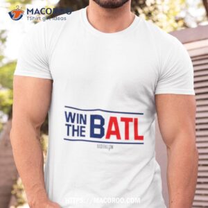 Win The Batl Shirt