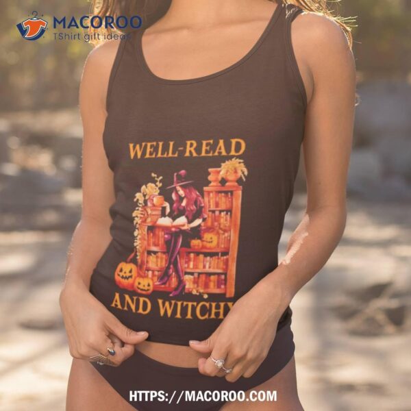 Witch Well Read And Witchy Halloween Shirt