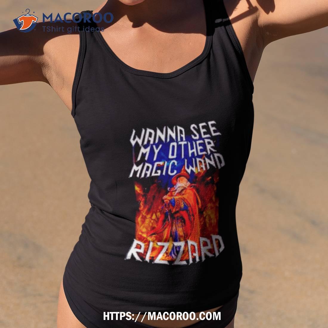 Wizard Wanna See My Other Magic Wand Rizzard Shirt Wizard Wanna See My Other Magic Wand Rizzard Shirt