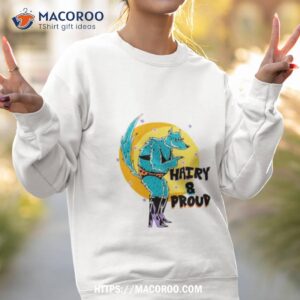 wofl hairy and proud shirt sweatshirt 2