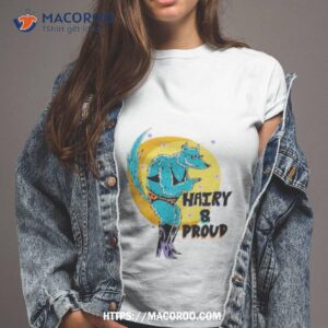 Wofl Hairy And Proud Shirt