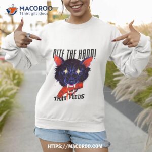 wolf bite the hand that feeds shirt sweatshirt