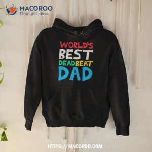 World’s Best Dead Beat Dad Shirt