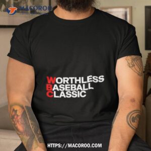 Worthless Baseball Classic Shirt