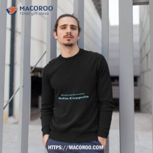 Written And Directed By Sofia Coppola Shirt 2 written and directed by sofia coppola shirt sweatshirt 1