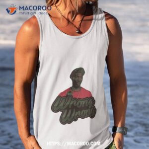Wrong Wrong Meme Eddie Murphy Shirt 3 wrong wrong meme eddie murphy shirt tank top
