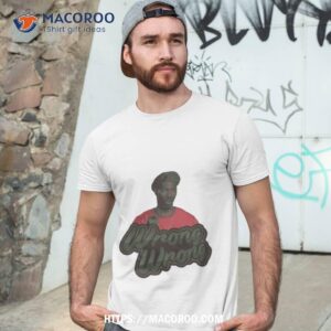 wrong wrong meme eddie murphy shirt tshirt 3