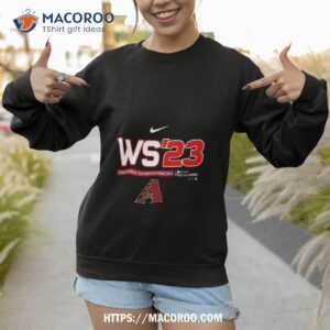 ws 23 arizona diamondbacks nike 2023 world series t shirt sweatshirt