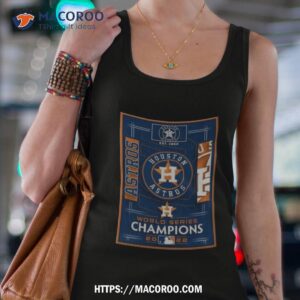 2022 houston astros world series champions poster shirt tank top 4