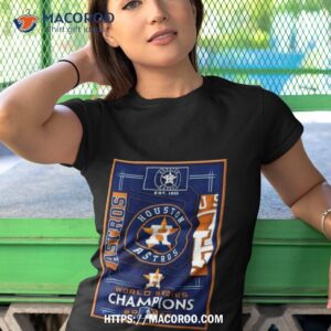 2022 houston astros world series champions poster shirt tshirt 1