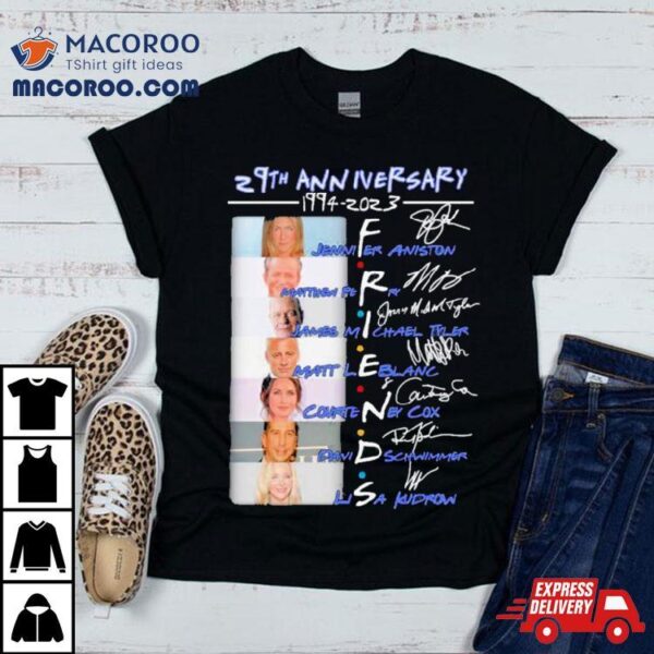 29th Anniversary 1994 2023 Friends Jennifer Aniston, Matthew Perry And Lisa Kudrow Signatures Shirt