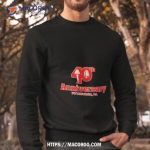 40th Anniversary Pittsburgh Event Exclusive Sweatshirt