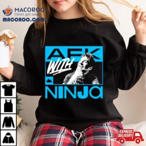 Afk With Ninja Tshirt