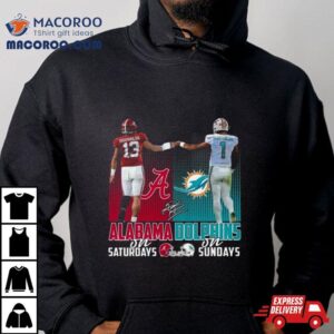 Alabama On Saturdays And Dolphins On Sundays Signature T Shirt 4 Alabama On Saturdays And Dolphins On Sundays Signature Tshirt