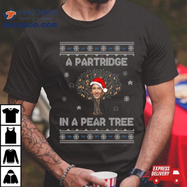 Alan Partridge In A Pear Tree Christmas Shirt