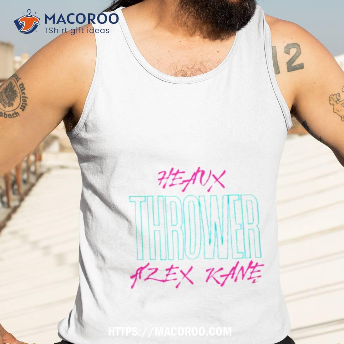Alex Kane Heaux Thrower Shirt Alex Kane Heaux Thrower Shirt