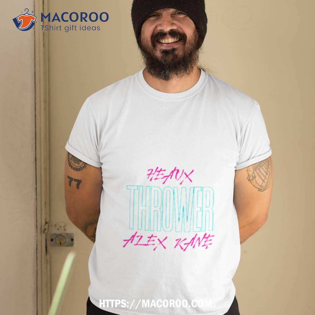 Alex Kane Heaux Thrower Shirt Alex Kane Heaux Thrower Shirt