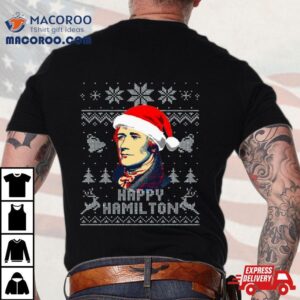 Alexander Hamilton Happy Hamilton Tshirt