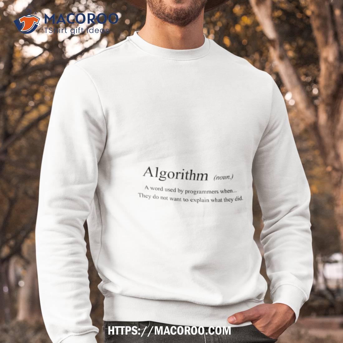 Algorithme Signification Funny Deffiniton Shirt Algorithme Signification Funny Deffiniton Shirt