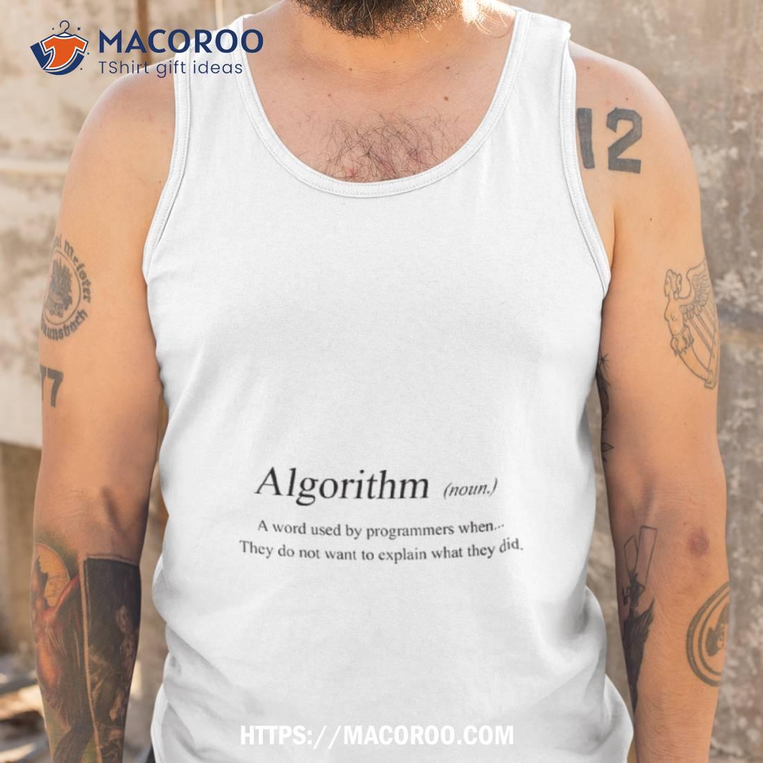 Algorithme Signification Funny Deffiniton Shirt Algorithme Signification Funny Deffiniton Shirt