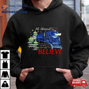 All Abroad Believe Christmas Train Tshirt