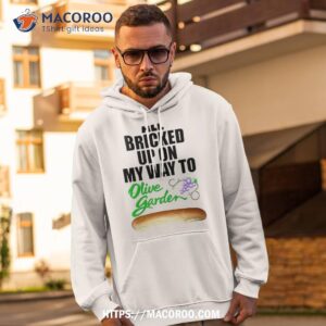 All Bricked Up On My Way To Olive Garden T Shirt