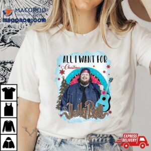 All I Want For Christmas Is Jelly Roll Fleece T Shirt