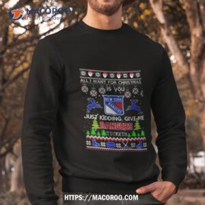 All I Want For Christmas Is You New York Rangers Ice Hockey Ugly Christmas 2023 Sweatshirt