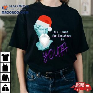 All I Want For Christmas Is Youth Christmas Tshirt