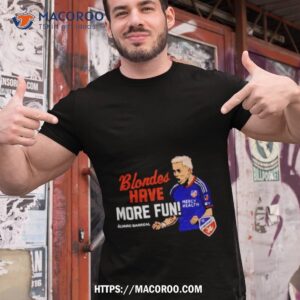 Alvaro Barreal Blondes Have More Fun Tshirt 1