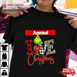 Arsenal Grinch Love Christmas Shirt
