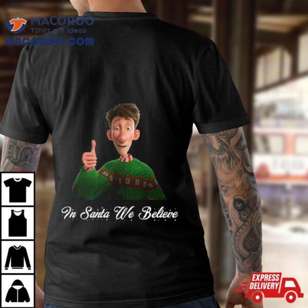 Arthur Christmas Believe Shirt