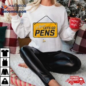 As Always Let’s Go Pens Shirt