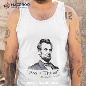 ass titties abraham lincoln shirt tank top