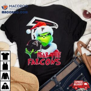 Atlanta Falcons Grinch Fear The Christmas 2023 Shirt