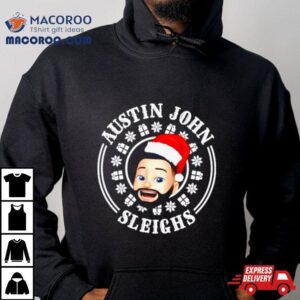 Austin John Sleighs Merry Christmas Tshirt