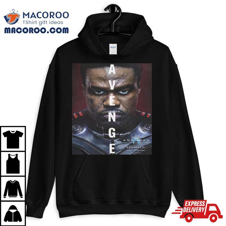 Avenge Yahya Abdul Mateen Ii As David Kane Black Manta In Aquaman And The Lost Kingdom Official Poster Unisex T Shirt Avenge Yahya Abdul Mateen Ii As David Kane Black Manta In Aquaman And The Lost Kingdom Official Poster Unisex T Shirt