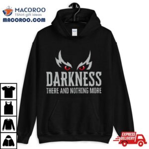 Baltimore Ravens Ravens Darkness There And Nothing More Tshirt