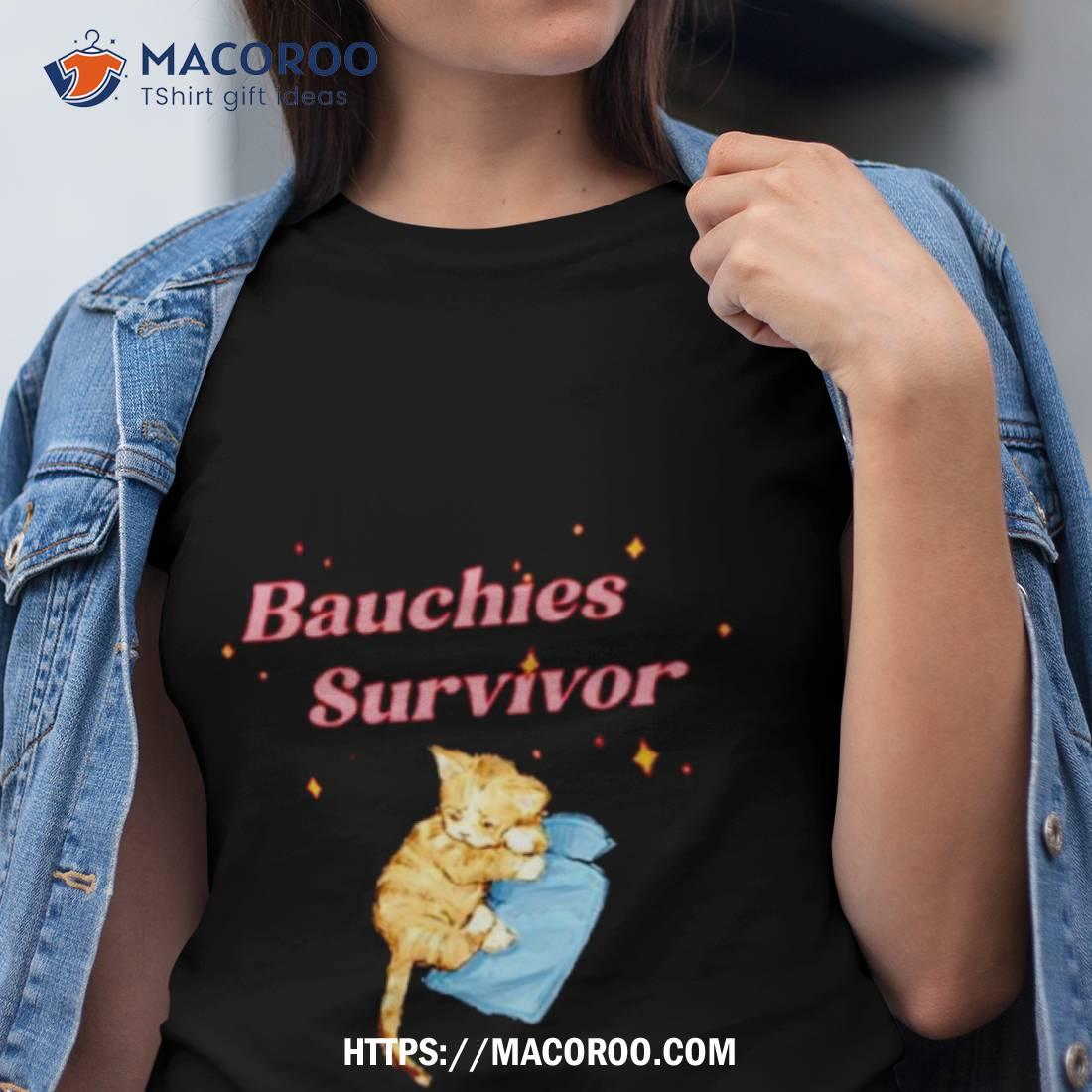 Bauchies Survivor Cat Shirt Bauchies Survivor Cat Shirt