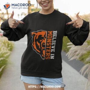 believe in monsters chicago bears football shirt sweatshirt