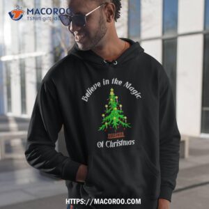 Believe In The Magic Of Christmas Shirt