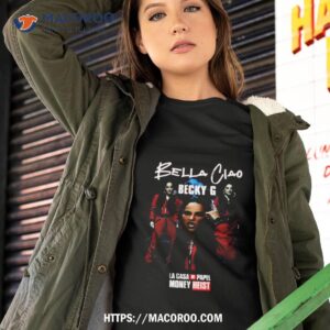 Bella Ciao Beky G La Casa De Papel Money Heist Bootleg Vintage Shirt